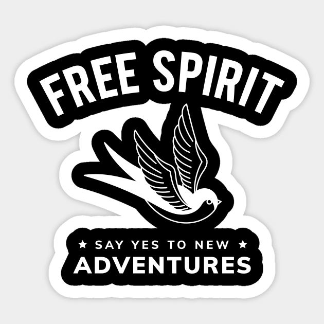 FREE SPIRIT SAY YES TO NEW ADVENTURE Sticker by Vixie Hattori